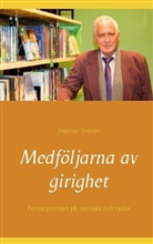 Dietmar Dressel - Medföljarna av girighet