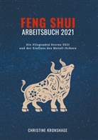 Christine Kronshage - Feng Shui Arbeitsbuch 2021