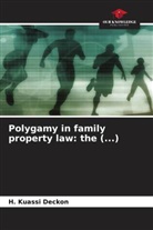 H. Kuassi Deckon - Polygamy in family property law: the (...)