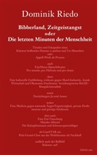 Dominik Riedo - Bibberland, Zeitgeistangst oder Die letzten Minuten der Menschheit