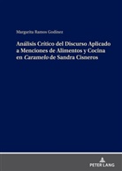 Margarita Ramos - Análisis Crítico del Discurso Aplicado a Menciones de Alimentos y Cocina en Caramelo de Sandra Cisneros