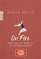 Sheila de Liz, Sheila (Dr. med.) de Liz, Luisa Stömer - On Fire