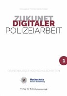 Thomas-Gabrie Rüdiger, Thomas-Gabriel Rüdiger - Zukunft Digitaler Polizeiarbeit