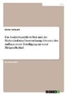 Rainer Schwarz - Das Insiderhandelsverbot und die Marktmissbrauchsverordnung. Grenzen des Aufbaus einer Beteiligung an einer Zielgesellschaft