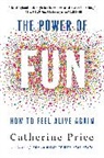 Catherine Price - The Power of Fun