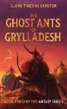 Clark Thomas Carlton, Carlton Clark Thomas - The Ghost Ants of Grylladesh