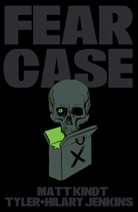Hilary Jenkins, Tyler Jenkins, Matt Kindt, Hilary Jenkins, Tyler Jenkins - Fear Case