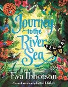 Eva Ibbotson, Ibbotson Eva, Katie Hickey - Journey to the River Sea: Illustrated Edition