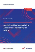 Jin Qiu, Lang Wu, Wu/qiu - Applied Multivariate Statistical Analysis And Related Topics With R