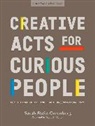 Michael Hirshon, David Kelley, David M. Kelley, Stanford d.school, Sarah Stein Greenberg - Creative Acts for Curious People