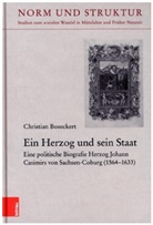 Christian Boseckert, Christian (Dr.) Boseckert - Ein Herzog und sein Staat