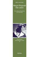 Martin Leuenberger - Margot Ringwald - Das Leben
