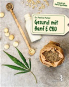 Patricia Sonja Purker - Gesund mit Hanf & CBD