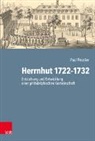 Paul Peucker, Thilo Daniel, Manfred Jakubowski-Tiessen, Hans-Jürge Schrader, Hans-Jürgen Schrader - Herrnhut 1722-1732