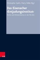 Siegfried Hermle, Ha Oelke, Harr Oelke, Harry Oelke, Christopher Spehr - Das Eisenacher 'Entjudungsinstitut'