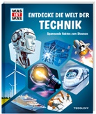 Tessloff Verlag Ragnar Tessloff GmbH &amp; Co.KG - WAS IST WAS Entdecke die Welt der Technik
