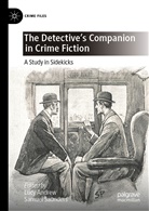 Luc Andrew, Lucy Andrew, Saunders, Saunders, Samuel Saunders - The Detective's Companion in Crime Fiction
