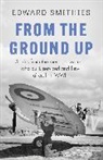 Edward Smithies, Smithies Edward - From the Ground Up