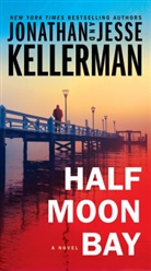 Jesse Kellerman, Jonathan Kellerman - Half Moon Bay