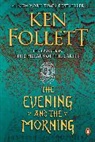 Ken Follett - The Evening and the Morning