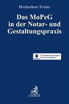 Sophi Freier, Sophie Freier, Heribert Heckschen, Julia Jacoby u a, Ralf Knaier u a - Das MoPeG in der Notar- und Gestaltungspraxis
