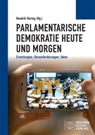 Hendri Hering, Hendrik Hering - Parlamentarische Demokratie heute und morgen