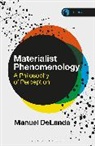 Manuel DeLanda, Professor Manuel (University of Pennsylvania DeLanda - Materialist Phenomenology
