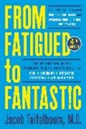 Jacob Teitelbaum, Teitelbaum Jacob - From Fatigued to Fantastic! Fourth Edition