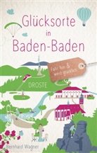Bernhard Wagner - Glücksorte in Baden-Baden