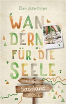 Ellen Litzenburger - Saarland. Wandern für die Seele
