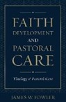 James W Fowler, James W. Fowler - Faith Development Pastoral Car