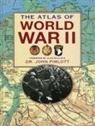 John Pimlott - The Atlas of World War II