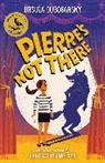 Ursula Dubosarsky, Christopher Nielsen - Pierre''s Not There