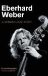Eberhard Weber - Eberhard Weber