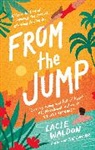 LACIE WALDON, Lacie Waldon - From the Jump