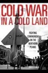 David W Mills, David W. Mills - Cold War in a Cold Land