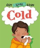 Anita Ganeri, Anita Ganeri - Get Better Soon!: Cold