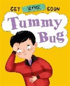 Anita Ganeri, Beatriz Castro, Anita Ganeri, Castro Beatriz - Get Better Soon!: Tummy Bug