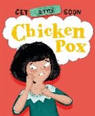 Anita Ganeri, Anita Ganeri - Get Better Soon!: Chickenpox