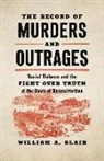 Blair, William A Blair, William A. Blair - Record of Murders and Outrages