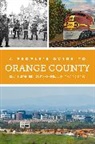 Gustavo Arellano, Thuy Vo Dang, Elaine Lewinnek, Elaine Arellano Lewinnek, Lewinnek Elaine - People''s Guide to Orange County