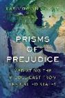 Karin Gwinn Wilkins - Prisms of Prejudice