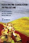 Leila H. Farsakh - Rethinking Statehood in Palestine