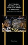 Omar Vargas, Ómar Vargas - Cantidades Hechizadas Y Silogisticas Del Sobresalto