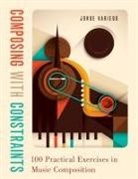 Jorge Variego, Jorge (Lecturer in Music Theory Variego - Composing With Constraints