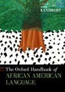 Sonja (Professor of English and Linguist Lanehart, Sonja Lanehart, Sonja (Professor of English and Linguistics Lanehart - Oxford Handbook of African American Language