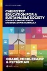 Sherine O. (EDT)/ Middlecamp Obare, Catherine H. Middlecamp, Catherine H. (Professor Middlecamp, Middlecamp Catherine H., Sherine Obare, Sherine (Program Chair Obare... - Chemistry Education for a Sustainable Society