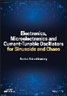Srisuchinwong, Srisuchinwong, Banlue Srisuchinwong - Electronics, Microelectronics and Currenttunable Oscillators for