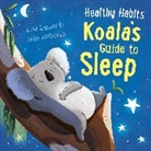 Lisa Edwards, LISA EDWARDS, Siân Roberts, Siân Roberts - Healthy Habits: Koala's Guide to Sleep