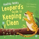 Lisa Edwards, LISA EDWARDS, Siân Roberts, Siân Roberts - Healthy Habits: Leopard's Guide to Keeping Clean